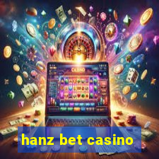 hanz bet casino